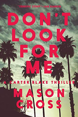 Don'T Look For Me (Carter Blake)