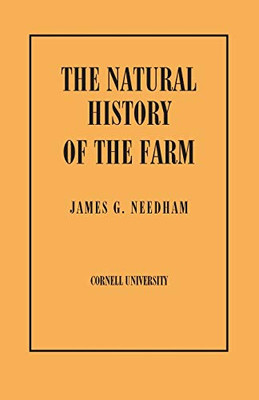 Natural History Of The Farm: A Guide To The Practical Study Of The Sources Of Our Living In Wild Nature