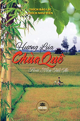 Huong Lúa Chùa Quê: Hoài Ni?M Tu?I Tho - B?N In Màu (Vietnamese Edition)