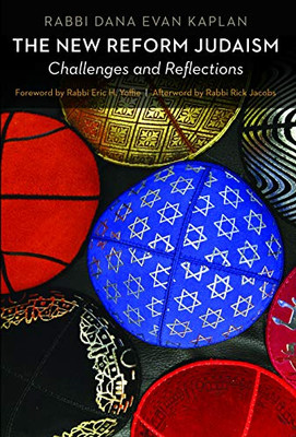 The New Reform Judaism: Challenges and Reflections