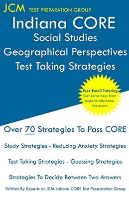 Indiana Core Social Studies Psychology - Test Taking Strategies: Indiana Core 052 Exam - Free Online Tutoring