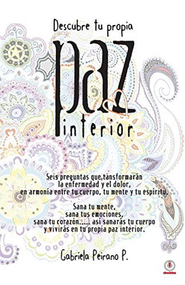 Descubre Tu Propia Paz Interior (Spanish Edition)