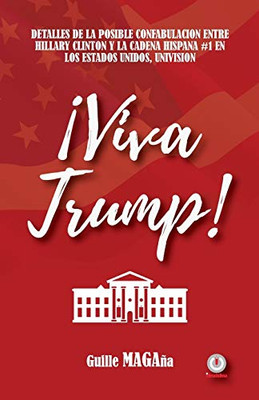¡Viva Trump! (Spanish Edition)