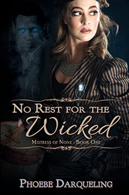 No Rest For The Wicked (Mistress Of None)