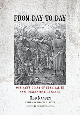 From Day to Day: One Man's Diary of Survival in Nazi Concentration Camps