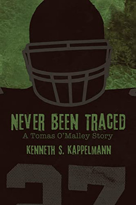 Never Been Traced (Tomas O'Malley Mystery)