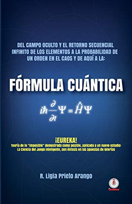 Fórmula Cuántica (Spanish Edition)