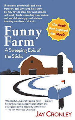 Funny Farm: A Sweeping Epic Of The Sticks