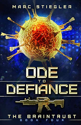 Ode To Defiance: A Stand-Alone Story In The Braintrust Universe