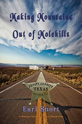 Making Mountains Out Of Molehills: Deputy Sheriff