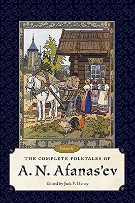 The Complete Folktales Of A. N. Afanas'Ev, Volume Ii