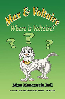 Max And Voltaire Where Is Voltaire? (6)