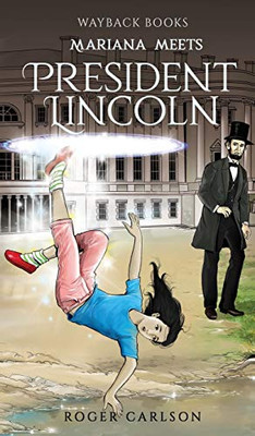 Mariana Meets President Lincoln (1) (Wayback Books)