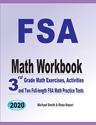 Fsa Math Workbook: 3Rd Grade Math Exercises, Activities, And Two Full-Length Fsa Math Practice Tests