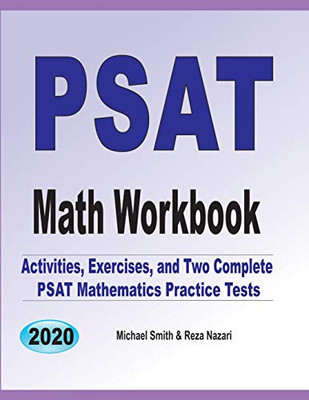 Psat Math Workbook: Exercises, Activities, And Two Full-Length Psat Math Practice Tests