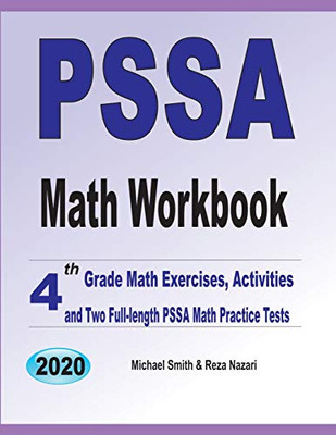 Pssa Math Workbook: 4Th Grade Math Exercises, Activities, And Two Full-Length Pssa Math Practice Tests
