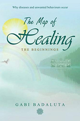 The Map Of Healing: The Beginnings