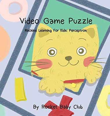 Toby'S Video Game Puzzle: Machine Learning For Kids: Perceptron