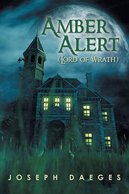 Amber Alert (The Lord Of Wrath)