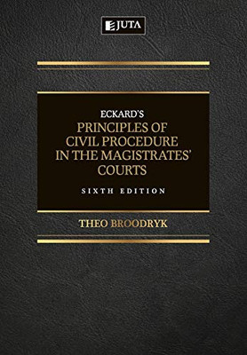 Eckard'S Principles Of Civil Procedure In The Magistrates' Court