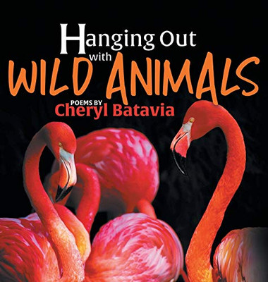 Hanging Out With Wild Animals - Book One (1)