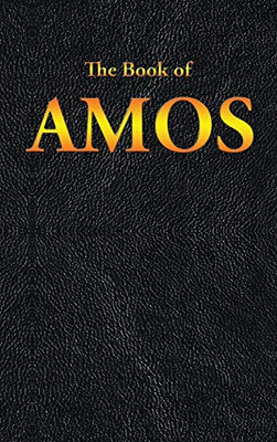 Amos: The Book Of