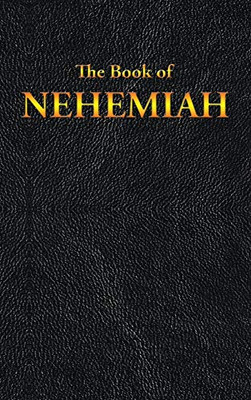 Nehemiah: The Book Of