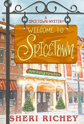 Welcome To Spicetown: A Spicetown Mystery (1)