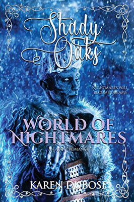 World Of Nightmares: An Adult Romance (9) (Shady Oaks)