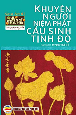 Khuyên Ngu?I Ni?M Ph?T C?U Sinh T?Nh D?: (Nguyên Tác Tây Quy Tr?C Ch?) (Vietnamese Edition)