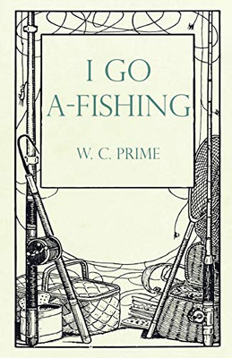 I Go A-Fishing