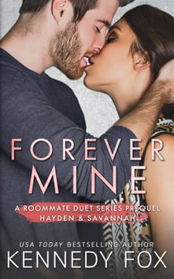 Forever Mine (Roommate Duet Series)