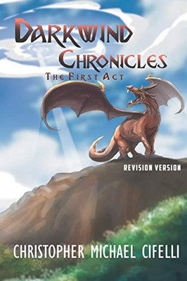 Darkwind Chronicles: The First Act