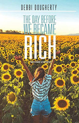 The Day Before We Became Rich: 2Nd Edition