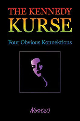 Kennedy Kurse: The Obvious Konnektion