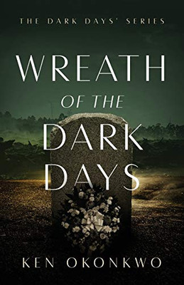 Wreath Of The Dark Days: The Dark Days Series