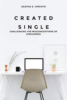 Created Single: Challenging The Misconceptions Of Singleness
