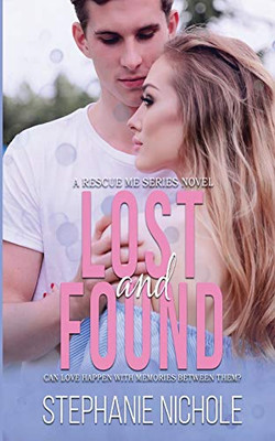 Lost And Found (4) (A Rescue Me Series Novel)
