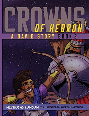 Crowns Of Hebron: A David Story: Book 2 (2)