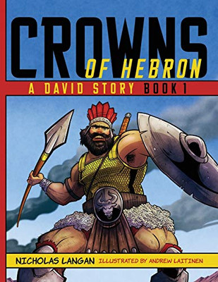 Crowns Of Hebron: A David Story: Book 1 (1)