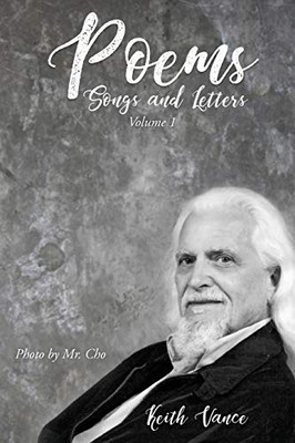 Poems, Songs And Letters: Volume 1
