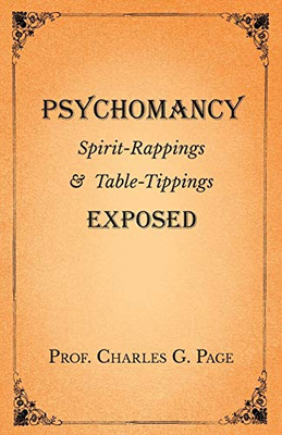 Psychomancy - Spirit-Rappings And Table-Tippings Exposed