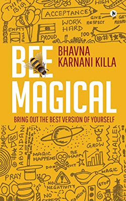 Bee Magical: Bring Out The Best Version Of Yourself