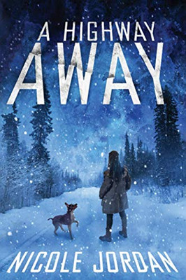 A Highway Away: A Highway Away Book 1