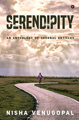 Serendipity: An Anthology Of Journal Articles