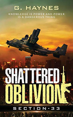 Shattered Oblivion: Knowledge Is Power And Power Is A Dangerous Thing