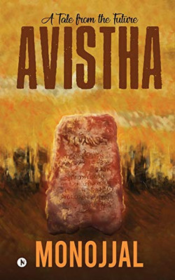 Avistha: A Tale From The Future