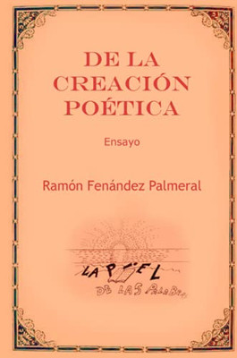 De La Creación Poética: Ensayo (Spanish Edition)