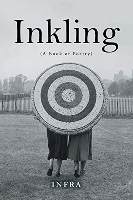 Inkling: (A Book Of Poetry)