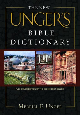 The New Unger's Bible Dictionary